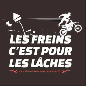 tshirt-les-freins-cest-pour-les-laches-coton-bio-chocolat