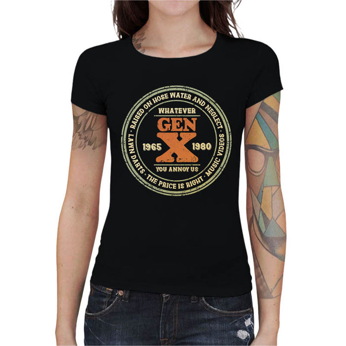 T-shirt Geekette - Gen-X Whatever you annoy us