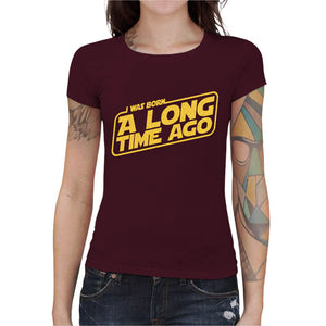 T-shirt Geekette - I was Born a Long Time Ago